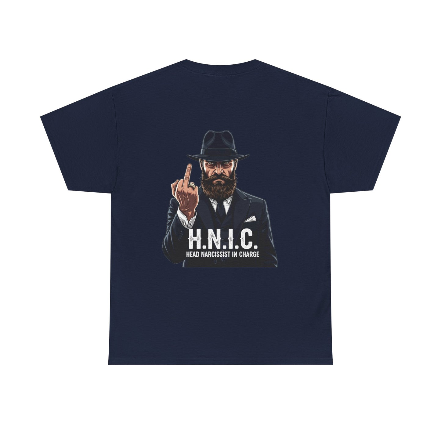 Unisex Heavy Cotton Tee - H.N.I.C. Graphic Tee, Funny Quote Shirt for Men and Women, Casual Wear for Any Occasion, Gift for Friends